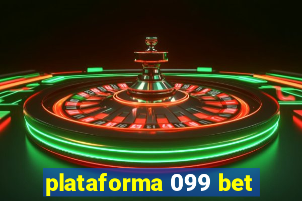 plataforma 099 bet